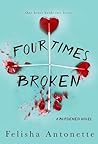 Four Times Broken by Peiri Ann
