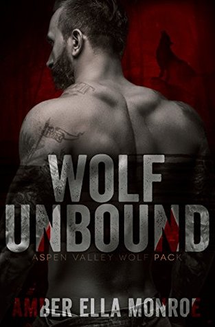 Wolf Unbound (Aspen Valley Wolf Pack, #2)