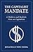 The Capitalist Mandate: A Modern and Realistic View On Capitalism