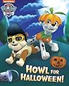 Howl for Halloween by Nickelodeon Publishing Howl for Halloween by Nickelodeon Publishing