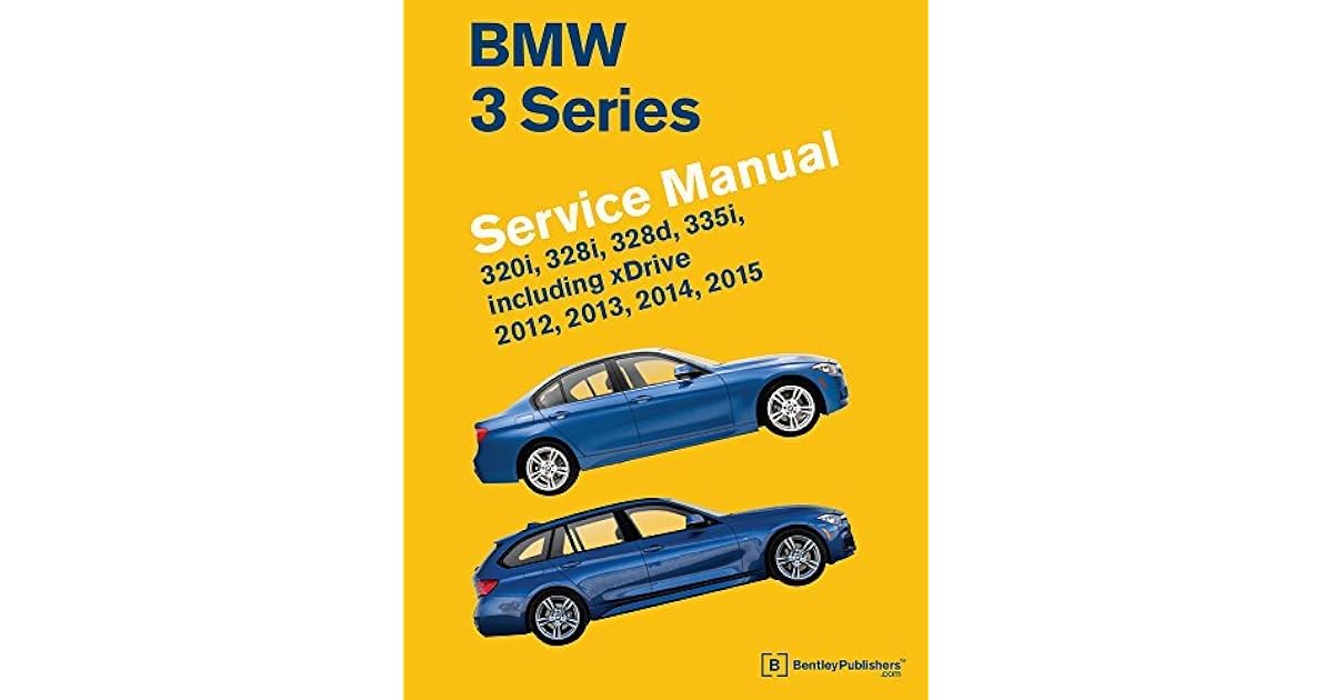 BMW 3 Series (F30, F31, F34) Service Manual 2012, 2013, 2014, 2015