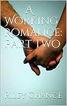 A Working Romance: Part Two