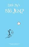 Little Pig's Big Jump