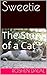 Sweetie: The Story of a Cat