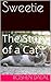 Sweetie: The Story of a Cat