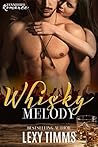 Whisky Melody (Tennessee Romance #2) Whisky Melody (Tennessee Romance #2)