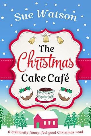 The Christmas Cake Cafe (Kindle Edition)