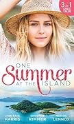 One Summer At The Island: A Game with One Winner / The Prince She Had to Marry / His Island Bride