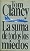 La suma de todos los miedos (Jack Ryan, #6)