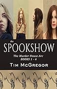 Spookshow Box Set (Books 1-4): The Murder House Arc
