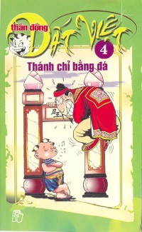 Thần Đồng Đất Việt, Tập 04: Thánh Chỉ Bằng Đá (Thần Đồng Đất Việt #4)