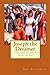 Joseph the Dreamer: The Sto...