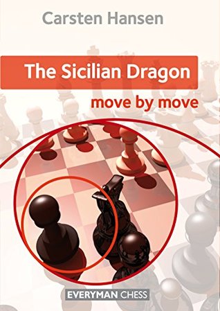 The Sicilian Dragon: Move by Move (Kindle Edition)