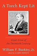 A Torch Kept Lit: Great Lives of the Twentieth Century