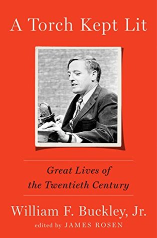 A Torch Kept Lit: Great Lives of the Twentieth Century (Kindle Edition)