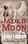 Jaded Moon (Ransomed Jewels #2) Jaded Moon (Ransomed Jewels #2)