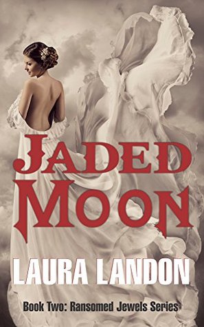 Jaded Moon (Ransomed Jewels #2)