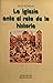 La Iglesia ante el reto de la história