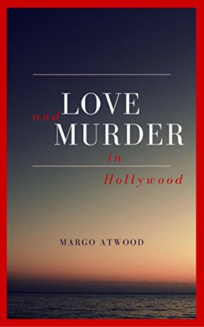 Love & Murder in Hollywood (Kindle Edition)