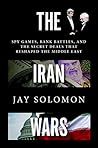 The Iran Wars: Sp...