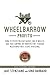 Wheelbarrow Profits: How To Create Passive Income, Build Wealth, And Take Control Of Your Destiny Through Multifamily Real Estate Investing