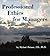 Professional Ethics for Man...