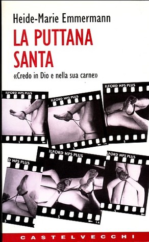 La puttana santa. Credo in Dio e nella sua carne (Paperback)