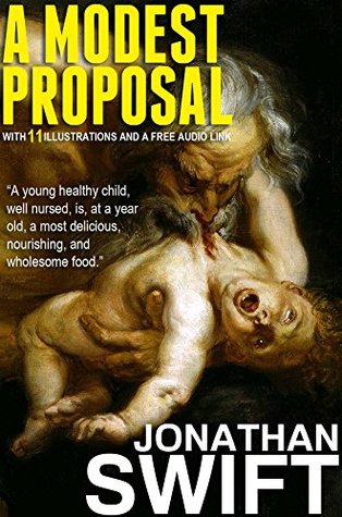 A Modest Proposal: With 11 Illustrations and a Free Audio Link.
