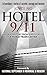 Hotel 9/11: An Oral History from Survivors of 3 World Trade Center