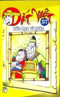 Thần Đồng Đất Việt, Tập 57: Bức Họa Vĩ Nhân (Thần Đồng Đất Việt #57)