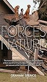 Forces of Nature: The incredible and courageous story of two pet rescuers after the devastation of Hurricane Katrina. By Graham Spence, Joanne Greene and Penny Koncz