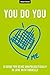You Do You: A Guide For Bei...