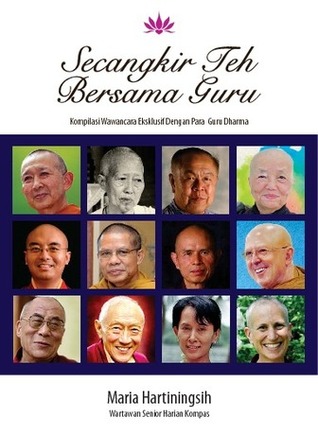 Secangkir Teh Bersama Guru : Kompilasi Wawancara Eksklusif Dengan Para Guru Dharma