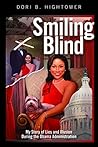 Smiling Blind: My Story of Lies and Illusions During the Obama Administration