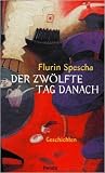 Der zwölfte Tag danach: Geschichten Der zwölfte Tag danach: Geschichten