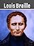 Louis Braille by A.K Gandhi [Touch of Brilliance: Louis Braille's Legacy of Literacy]