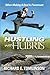 Hustling With Hubris: When Making A Deal Is Paramount