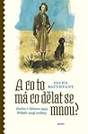 A co to má co dělat se mnou? Zločin v březnu 1945. Příběh moj... by Sacha Batthyany
