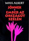 Jönnek - Ember az országút szélén Jönnek - Ember az országút szélén