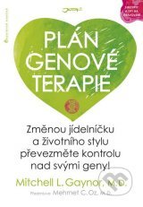 Plán genové terapie: Změnou jídelníčku a životního stylu převezměte kontrolu nad svými geny!
