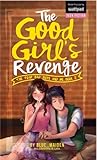The Four Bad Boys and Me Book 2: The Good Girl's Revenge
