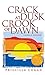 Crack At Dusk: Crook Of Daw...