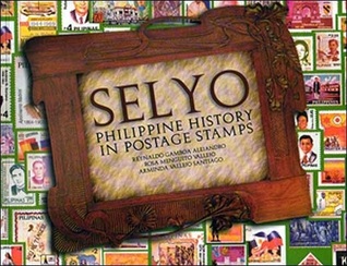 Selyo: Philippine History in Postage Stamps