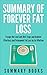 Summary Of Forever Fat Loss...