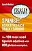 SPANISH: ADJECTIVES FAST TRACK LEARNING: The 100 most used Spanish adjectives with 800 phrase examples (SPANISH LEARNING FOR ENGLISH SPEAKERS)