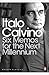 Six Memos for the Next Millennium by Italo Calvino