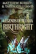 Legends of Aldara: Birthright