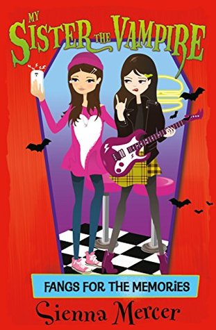 Fangs for the Memories (My Sister the Vampire #18)