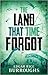 The Land that Time Forgot (Hesperus Classics)