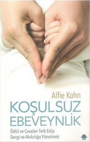 Koşulsuz Ebeveynlik
